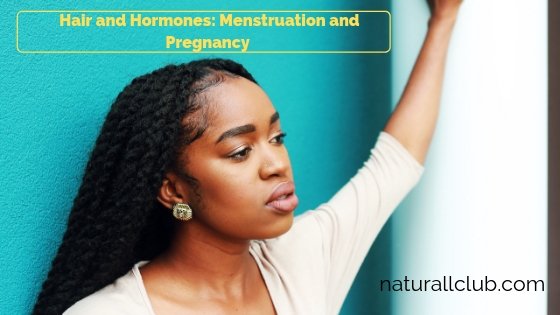 Hormones and natural hair care