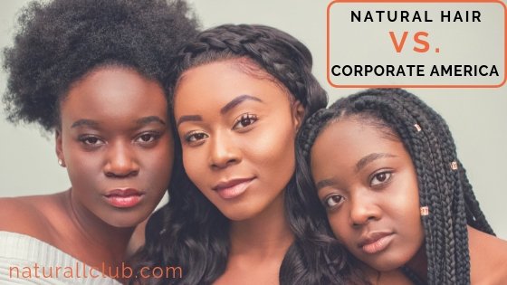 Natural Hair Vs. Corporate America
