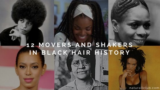 12 Movers and Shakers in Black Hair History - NaturAll