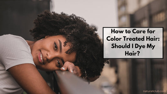 questions to ask yourself before you dye natural hair